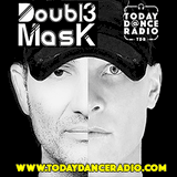 i djs doubl3 mask e today dance radio suonano are doubl3 mask 